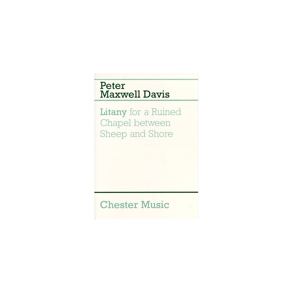 Davies, Peter Maxwell - Litany For A Ruined Chapel Between Sheep And Shore