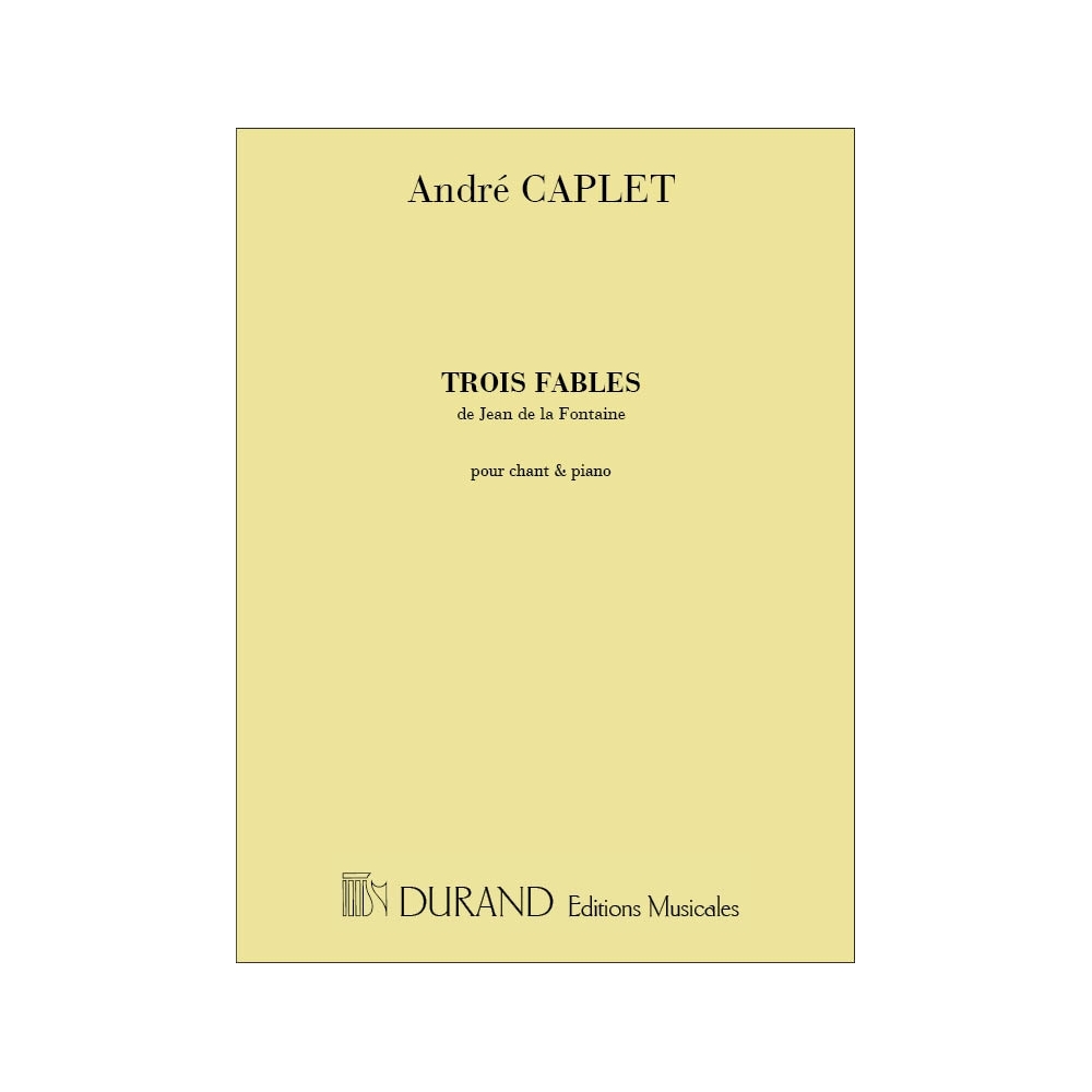 Caplet, André - 3 Fables De Jean De La Fontaine Mezzo-Piano