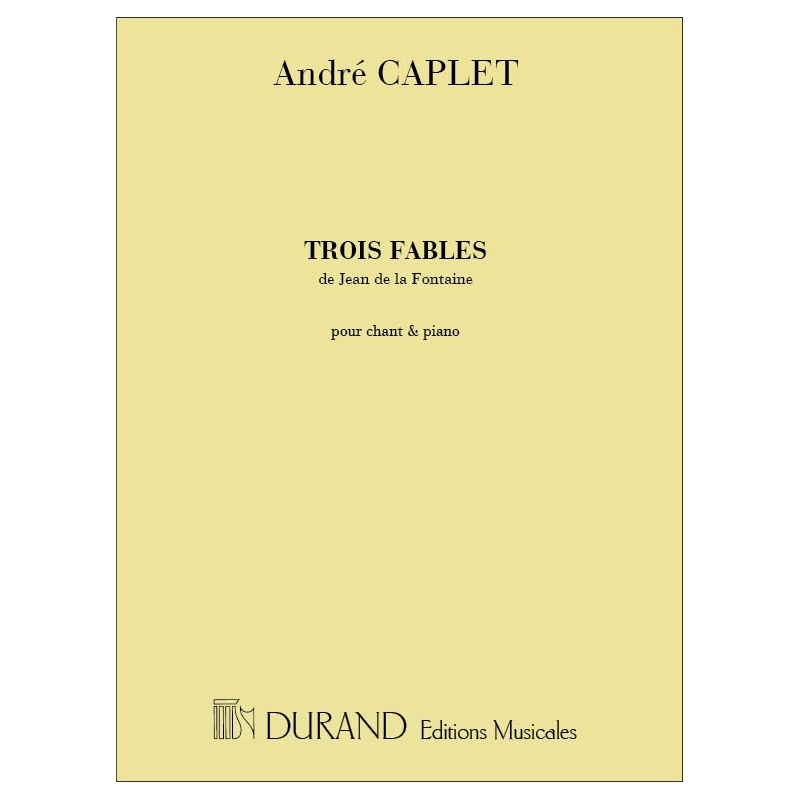 Caplet, André - 3 Fables De Jean De La Fontaine Mezzo-Piano