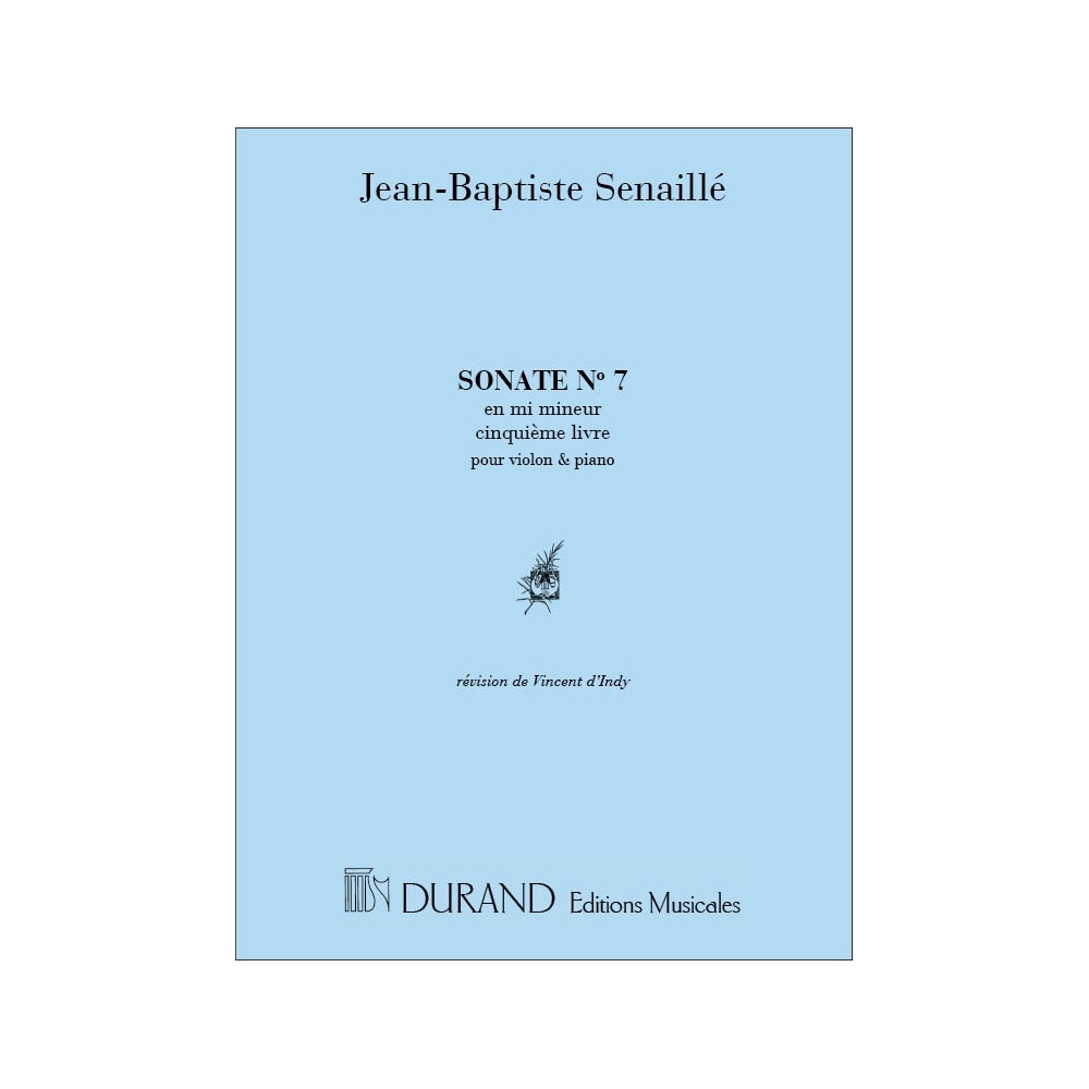 Senaillé, Jean-Baptiste - Sonate N 7 Livre V En Mi M Violon-Piano (D'Indy)