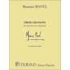 Ravel, Maurice - Trois Chansons - Complete