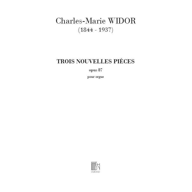 Widor, Charles-Marie - 3 Nouvelles Pieces Op 87