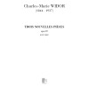 Widor, Charles-Marie - 3 Nouvelles Pieces Op 87