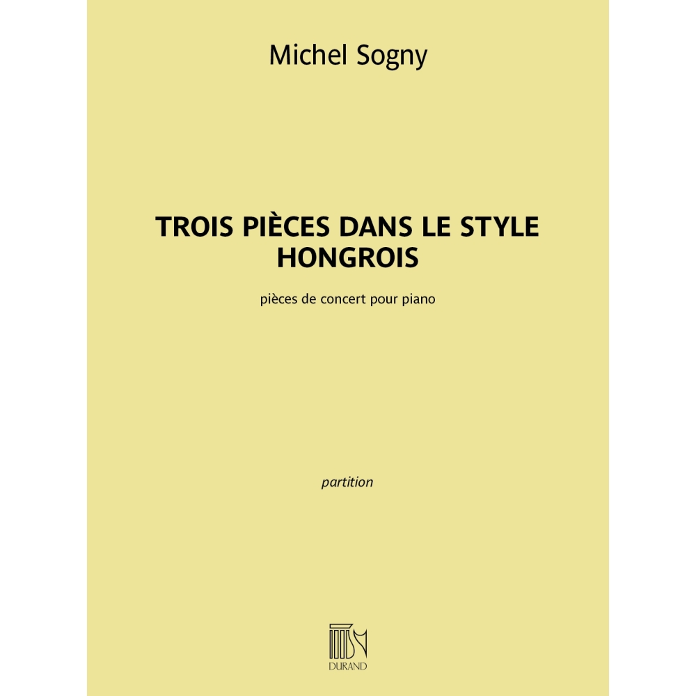 Sogny, Michel - Trois pièces dans le style hongrois