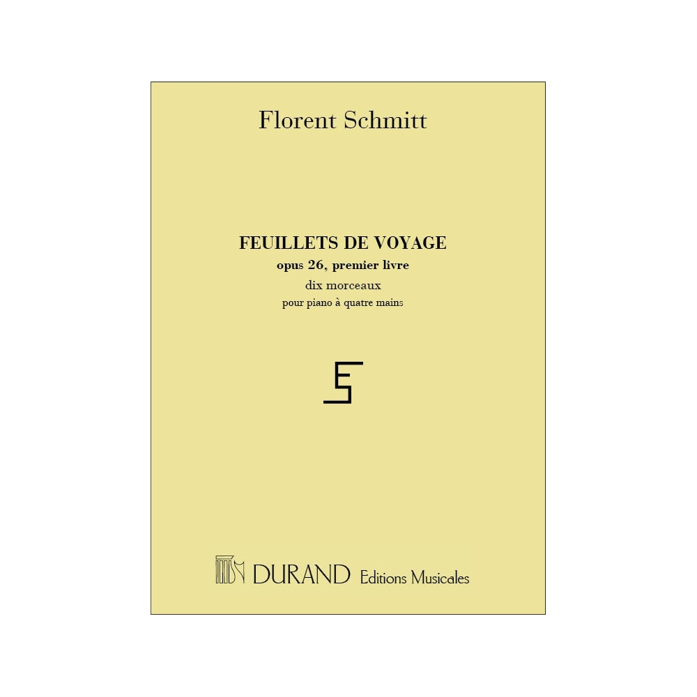 Schmitt, Florent - Feuillets De Voyage Opus 26 Livre I