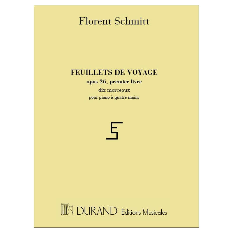 Schmitt, Florent - Feuillets De Voyage Opus 26 Livre I