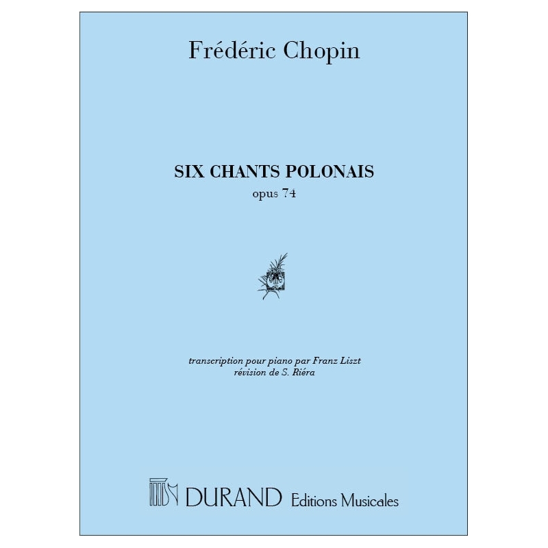 Chopin, Frédéric - 6 Chants Polonais S480/R145 Op.74