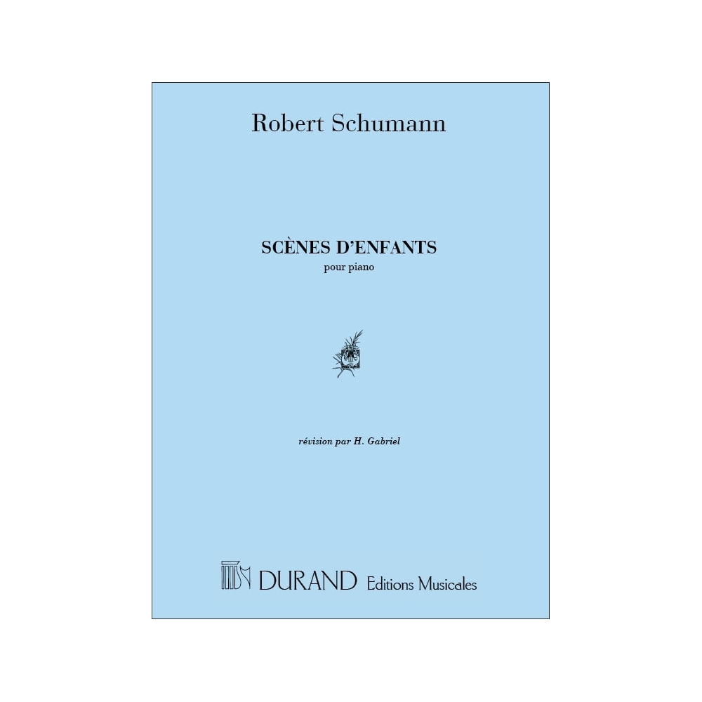 Schumann, Robert - Scènes d'enfants op. 15