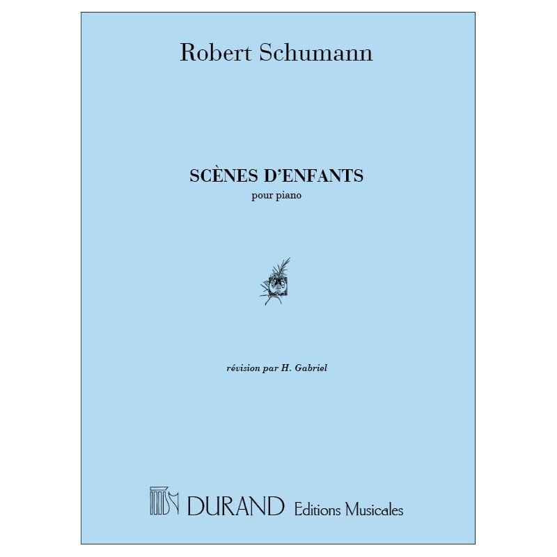 Schumann, Robert - Scènes d'enfants op. 15