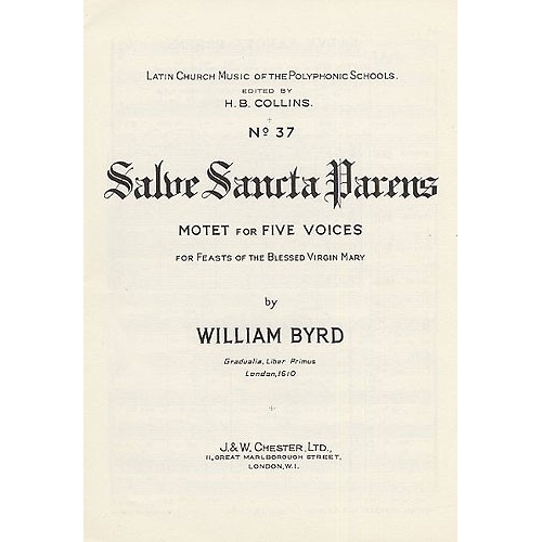 Byrd, William - Salve Sancta Parens