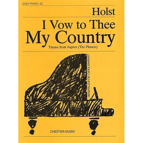 I Vow To Thee My Country (Easy Piano No.52)