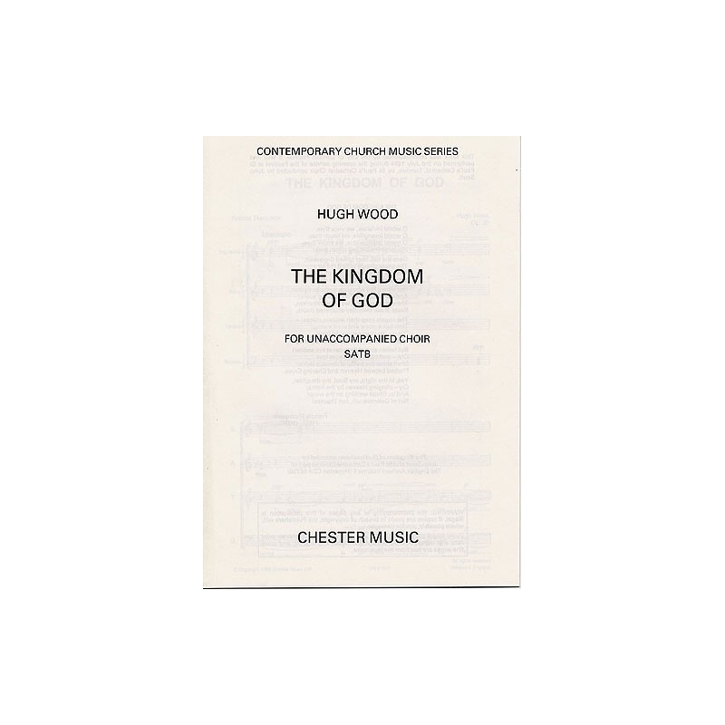 Hugh Wood: The Kingdom Of God