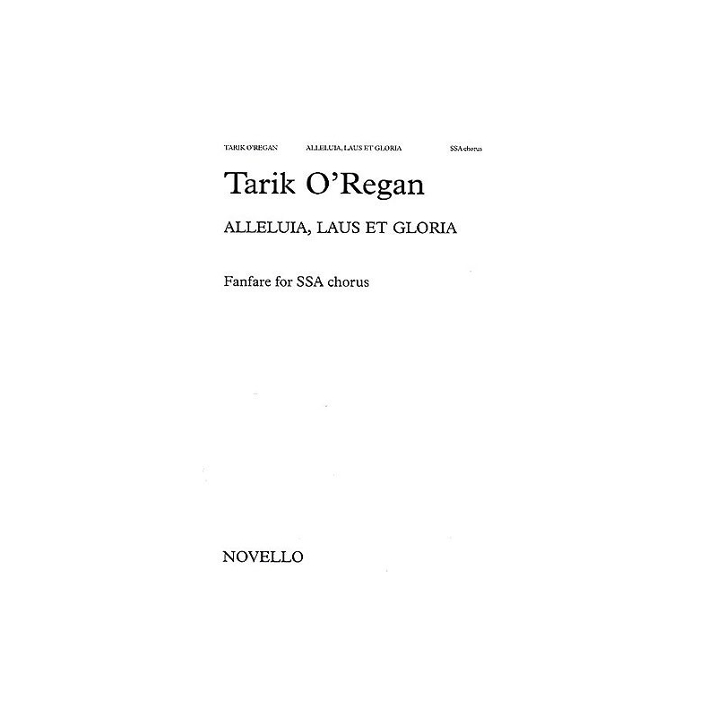 O'Regan, Tarik - Alleluia, Laus Et Gloria