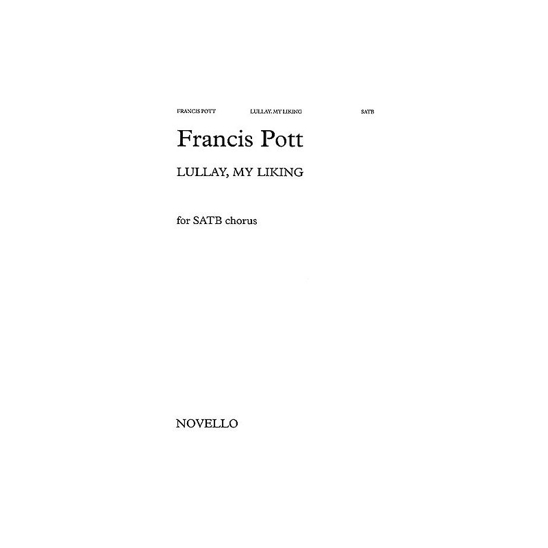 Pott, Francis - Lullay, My Liking