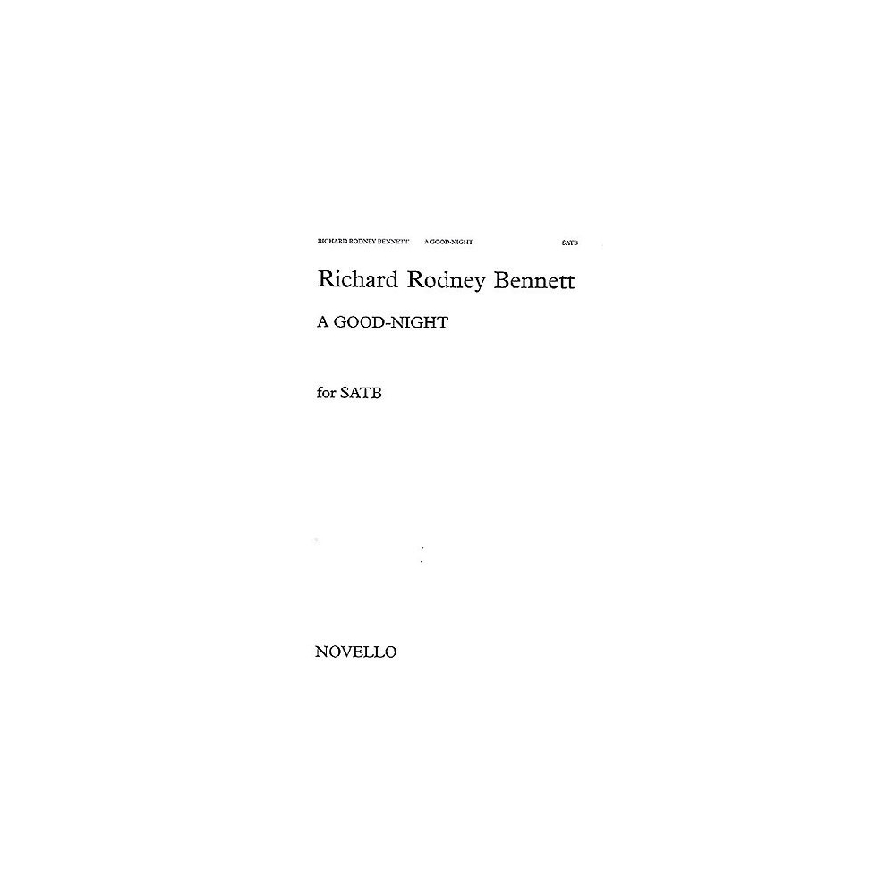 Richard Rodney Bennett: A Good Night (SATB)