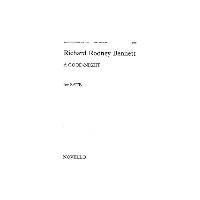 Richard Rodney Bennett: A Good Night (SATB)