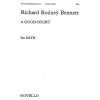 Richard Rodney Bennett: A Good Night (SATB)