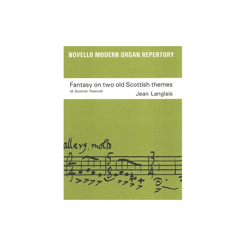 Langlais, Jean - Fantasy On Two Scottish Themes Op.237