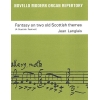 Langlais, Jean - Fantasy On Two Scottish Themes Op.237