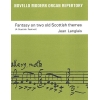 Jean Langlais: Fantasy On Two Scottish Themes Op.237