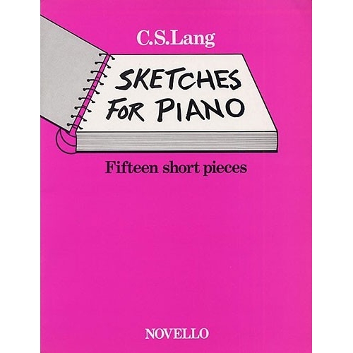 Lang Sketches For Piano 15 Short Pieces