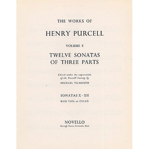 Purcell, Henry - 12 Sonatas Of Three Parts (Sonatas X-XII), Cello