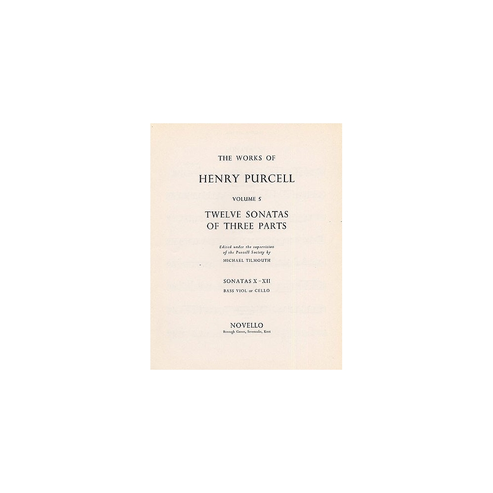 Purcell, Henry - 12 Sonatas Of Three Parts (Sonatas X-XII), Cello