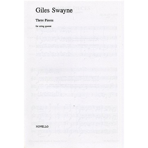 Swayne, Giles - Three Pieces For String Quartet