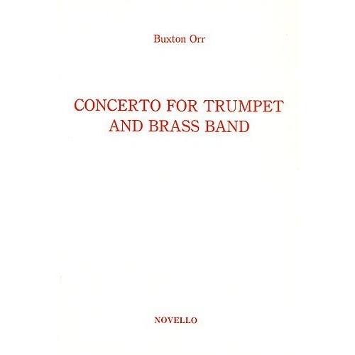 Buxton Orr: Concerto For Trumpet And Brass Band  (Trumpet/Piano)