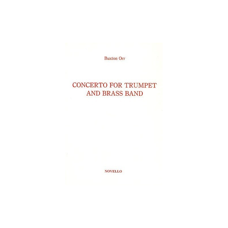Buxton Orr: Concerto For Trumpet And Brass Band  (Trumpet/Piano)