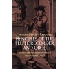 Hotteterre, Jacques-Martin - Principles Of The Flute, Recorder And Oboe