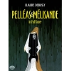 Debussy, Claude - Pelleas Et Melisande In Full Score