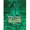 Wagner, Richard - Fliegende Hollander WWV 63