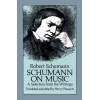 Schumann on Music - A Selection From The Writings