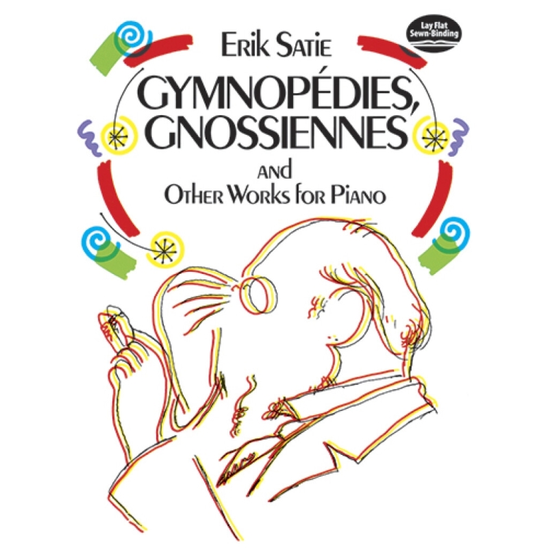 Satie, Erik - Gymnopedies, Gnossiennes And Other Works For Piano