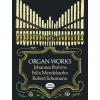Brahms, Mendelssohn And Schumann Organ Works