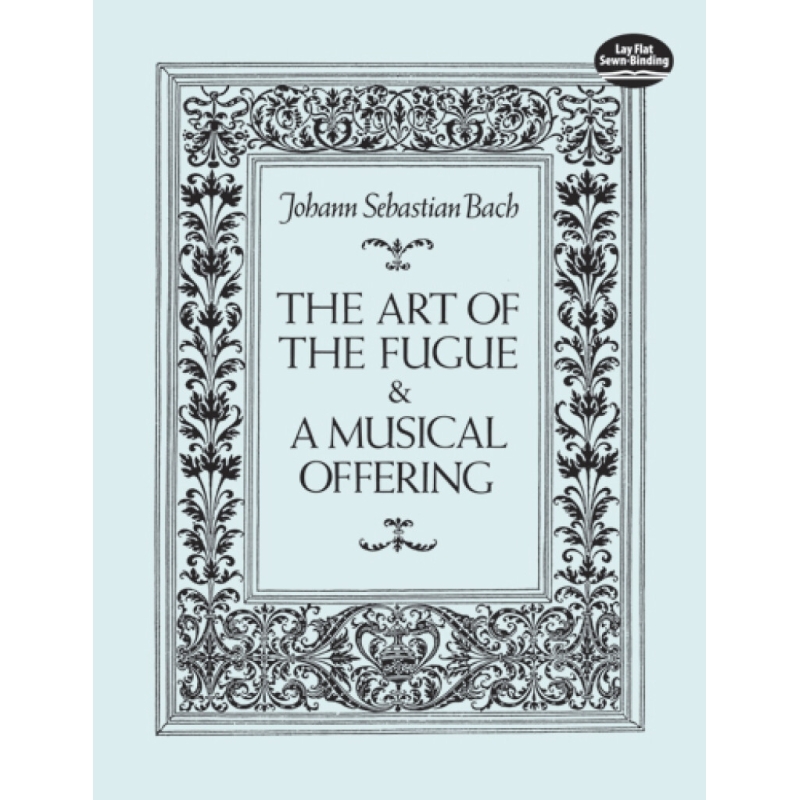 Bach, J.S - Art of the Fugue and A Musical Offering