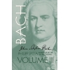 Johann Sebastian Bach, Volume III