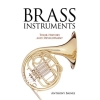 Brass Instruments - Their History And Development