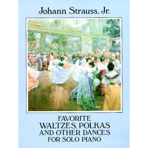 Strauss Jr, Johann  - Favorite Waltzes Polkas And Other Dances