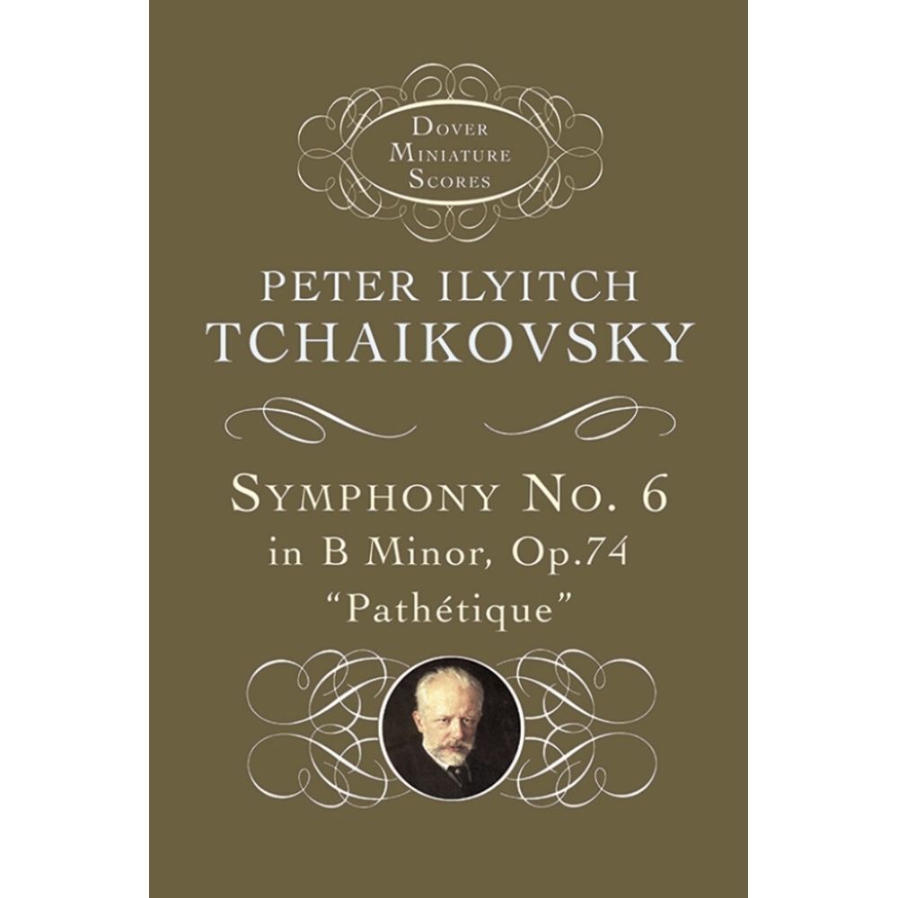 Tchaikovsky, Pyotr Ilyich - Symphony No. 6 in B Minor: Op. 74