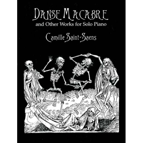 Danse Macabre And Other Works For Solo Piano