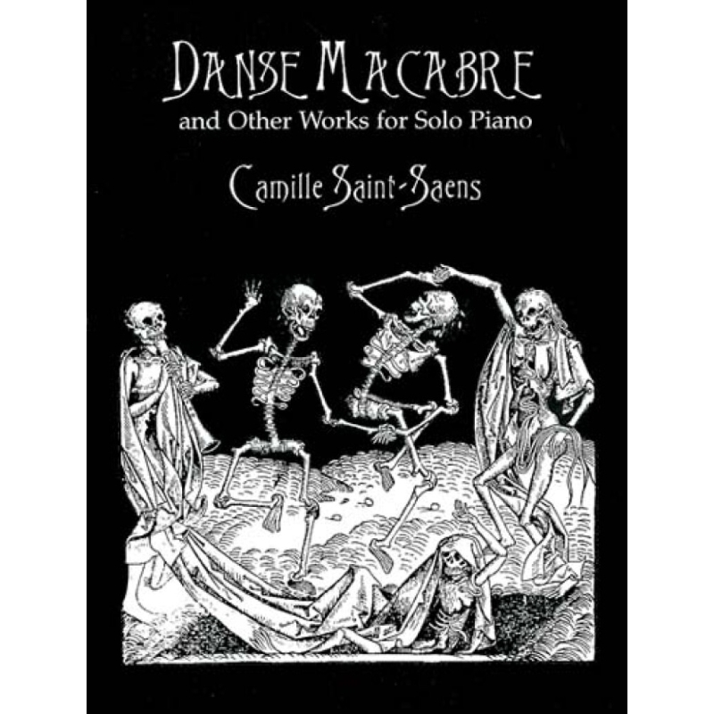 Danse Macabre And Other Works For Solo Piano