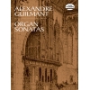 Guilmant, Alexandre - Organ Sonatas 1 - 5