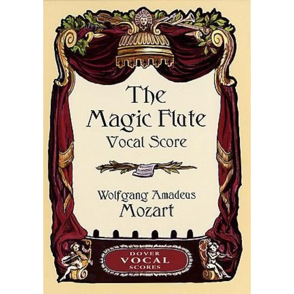 Mozart, Wolfgang Amadeus - The Magic Flute Vocal Score