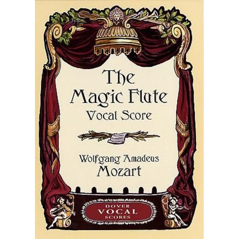 Mozart, Wolfgang Amadeus - The Magic Flute Vocal Score