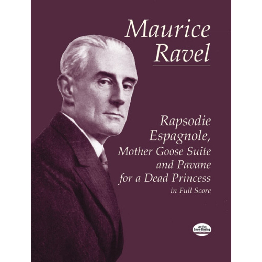 Ravel, Maurice - Rapsodie Espagnole, Mother Goose Suite