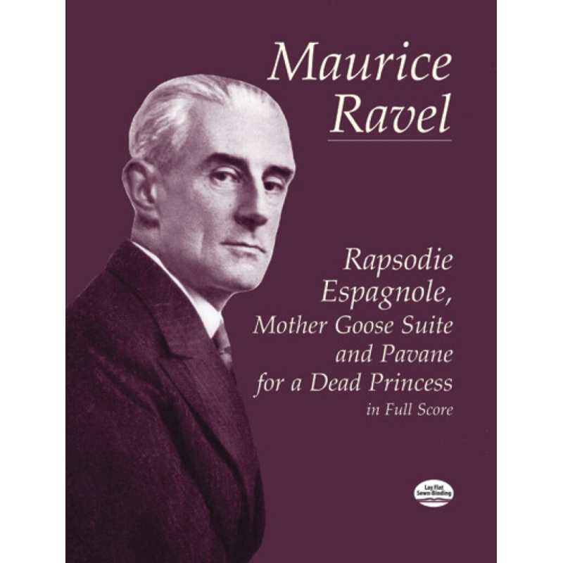 Ravel, Maurice - Rapsodie Espagnole, Mother Goose Suite