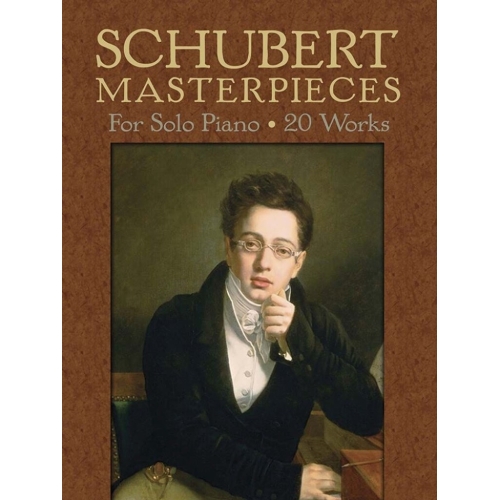 Franz Schubert - Schubert Masterpieces For Solo Piano: 19 Works