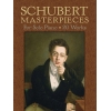 Franz Schubert - Schubert Masterpieces For Solo Piano: 19 Works
